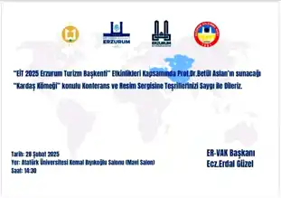 Erzurum'da "Kardaş Kömeği" Konferansı
